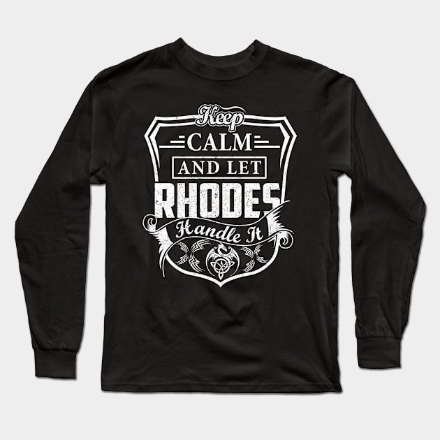 Keep Calm and Let RHODES Handle It Long Sleeve T-Shirt by Jenni